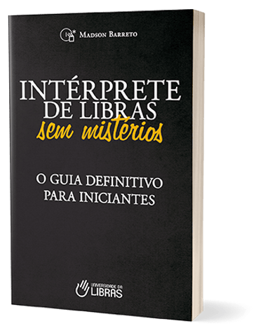 Intérprete de Libras sem Mistérios